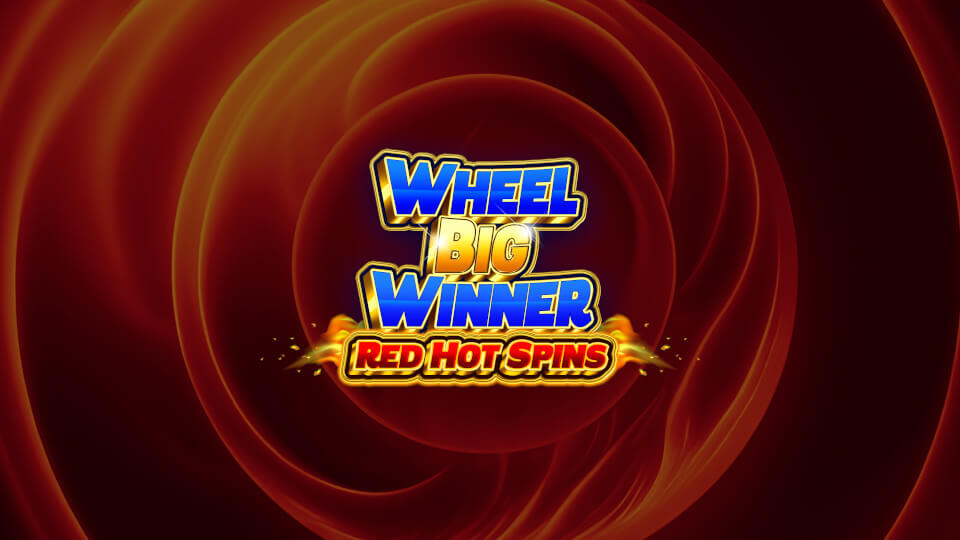 Wheel Big Winner Red Hot Spins
